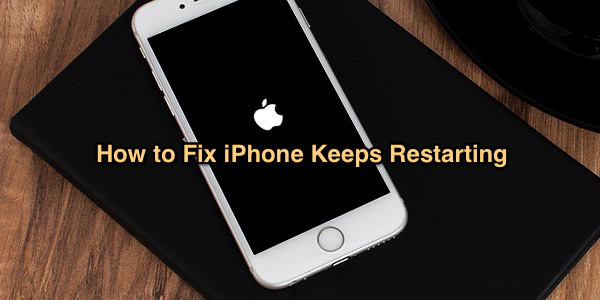 How to Fix iPhone Keeps Restarting on iOS 11