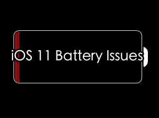 iOS 11 Problems - iPhone/iPad Battery Issues