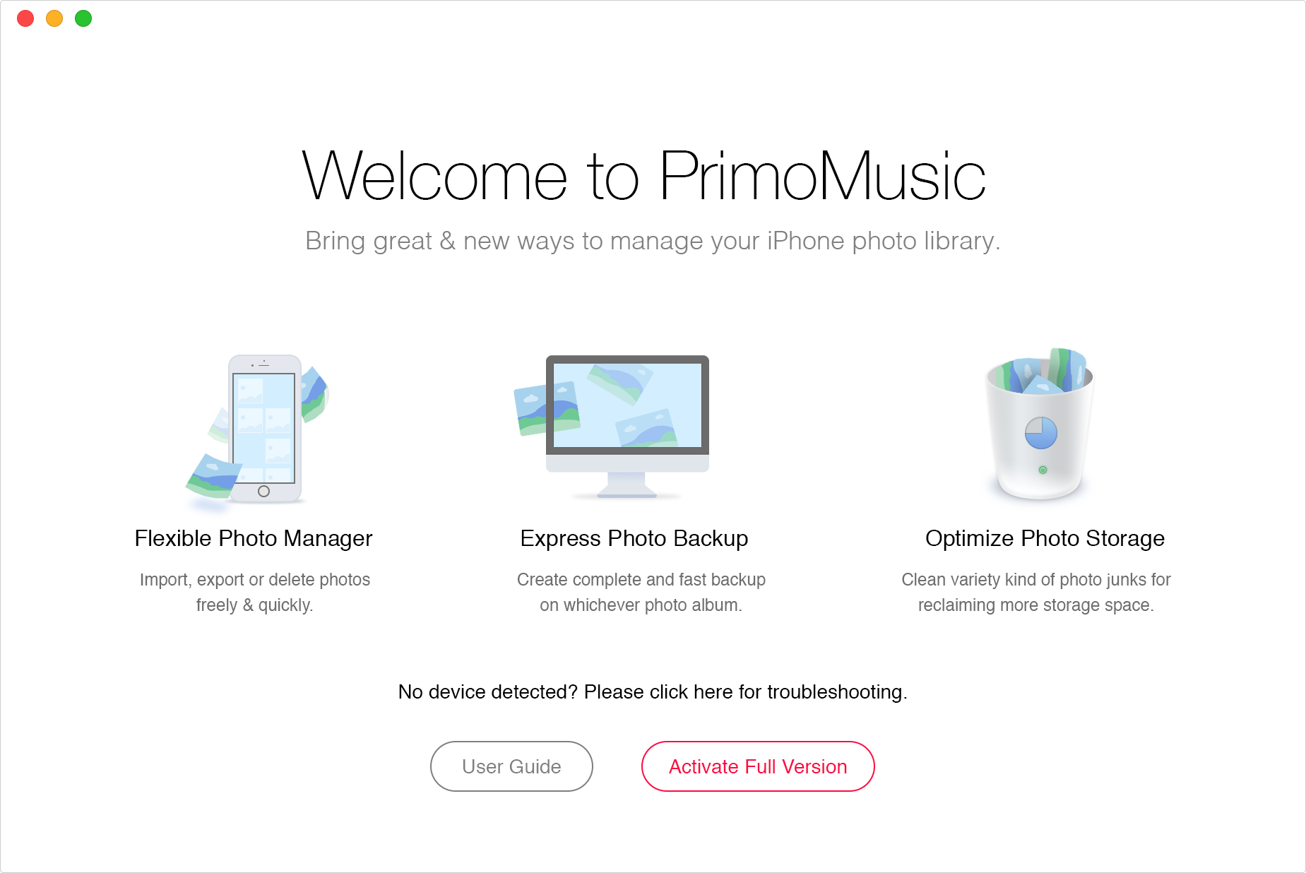 Open Open PrimoMusic and connect your iPhone to computer